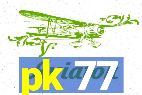 pk 77